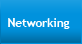 Networking