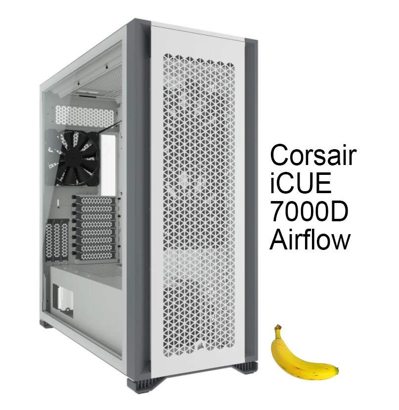 Corsair 7000D Airflow with banana for scale