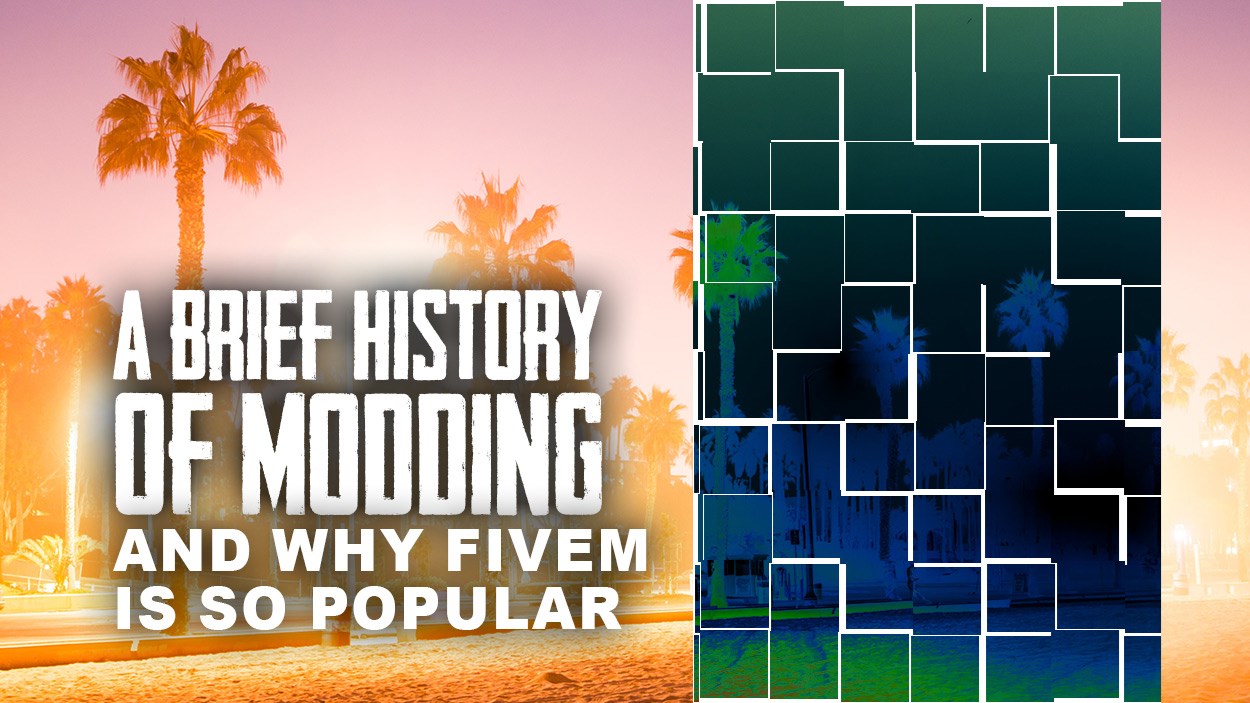 A Brief History of Modding and why FiveM is so popular