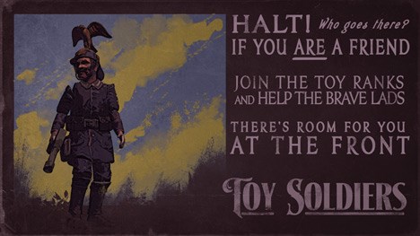 Toy Soliders HD Promo which states 'HALT! Who goes there? If you are a friend, join the toy ranks and help the brave lads. There's room for you at the front'.