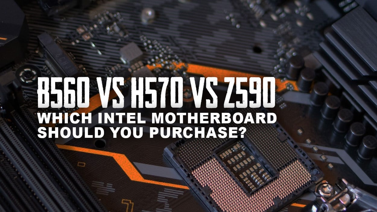 B560 vs H570 vs Z590 ? Which Intel Motherboard Should You Buy?