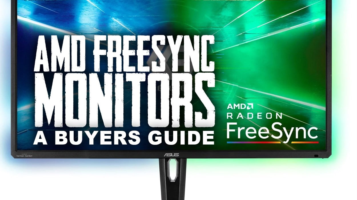 AMD FreeSync Monutirs Buyers Guide