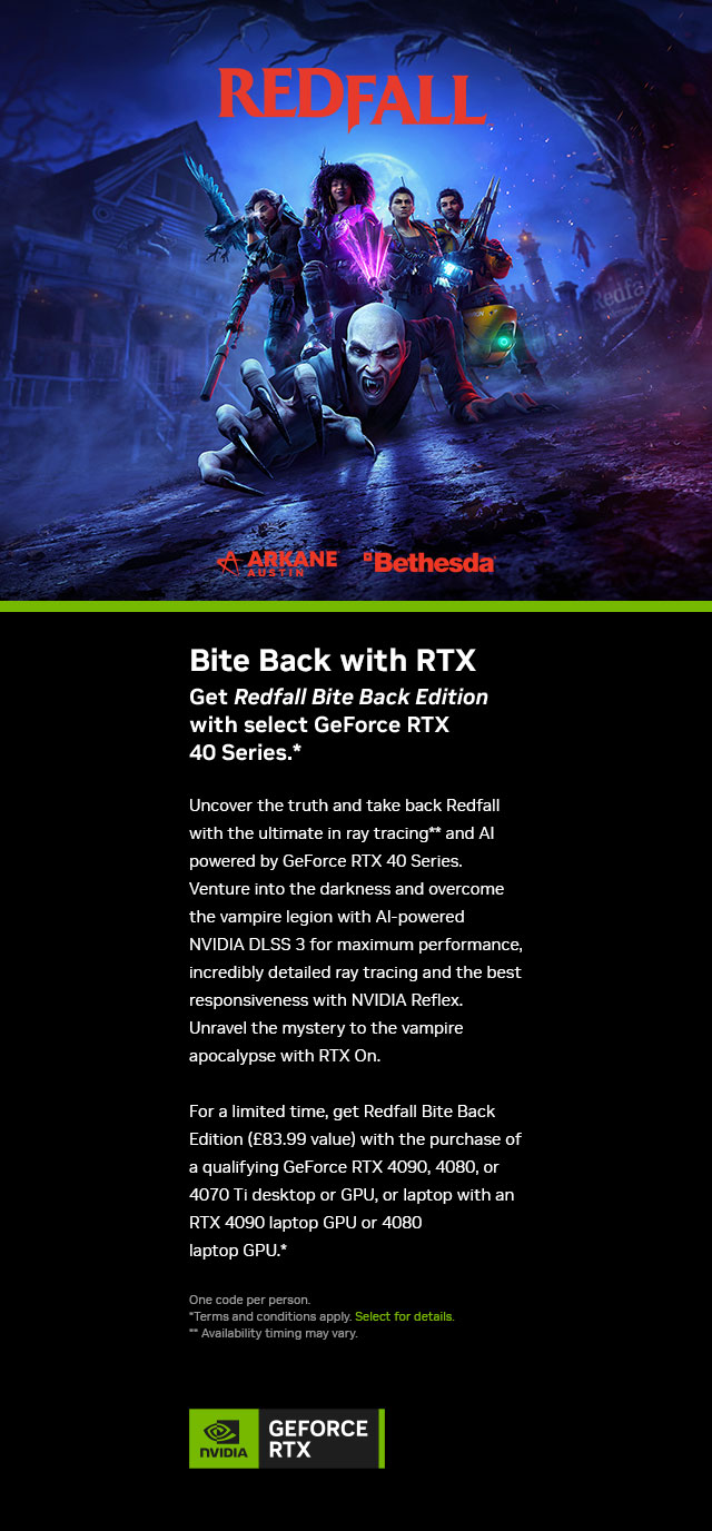 Get Redfall Bite Back Edition with select GeForce RTX 40 Series*