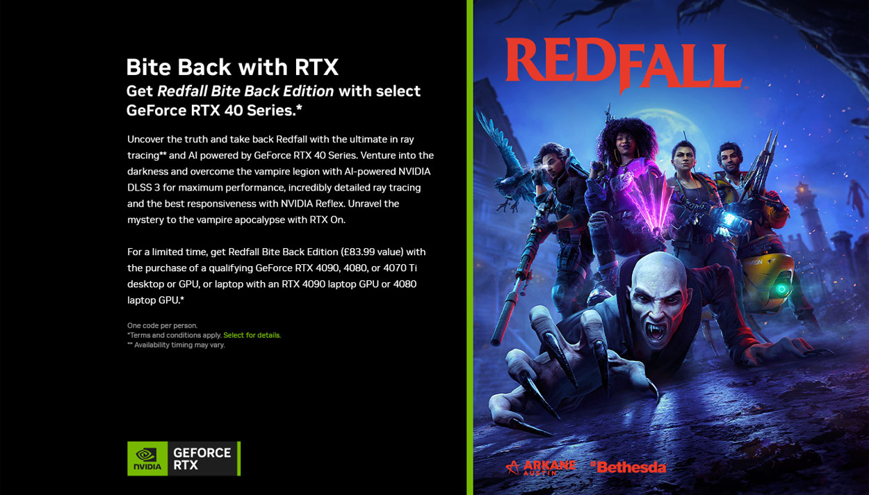 Get Redfall Bite Back Edition with select GeForce RTX 40 Series*