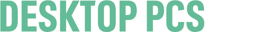 Desktop PCs
