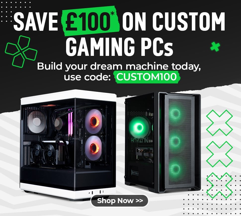 Custom PC Offer Save £100