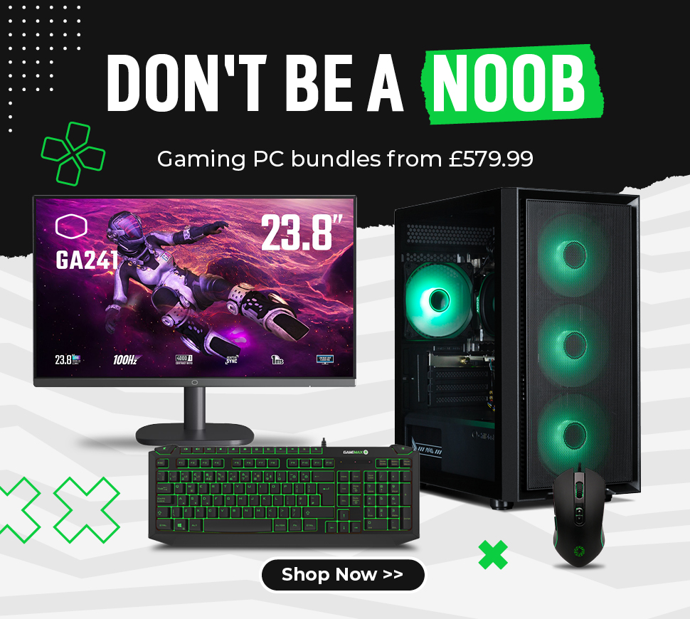 Don't be a Noob! Gaming PC bundles from £579.99