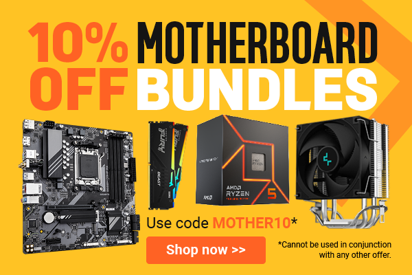 Save 10% on moterboard bundles until Sunday